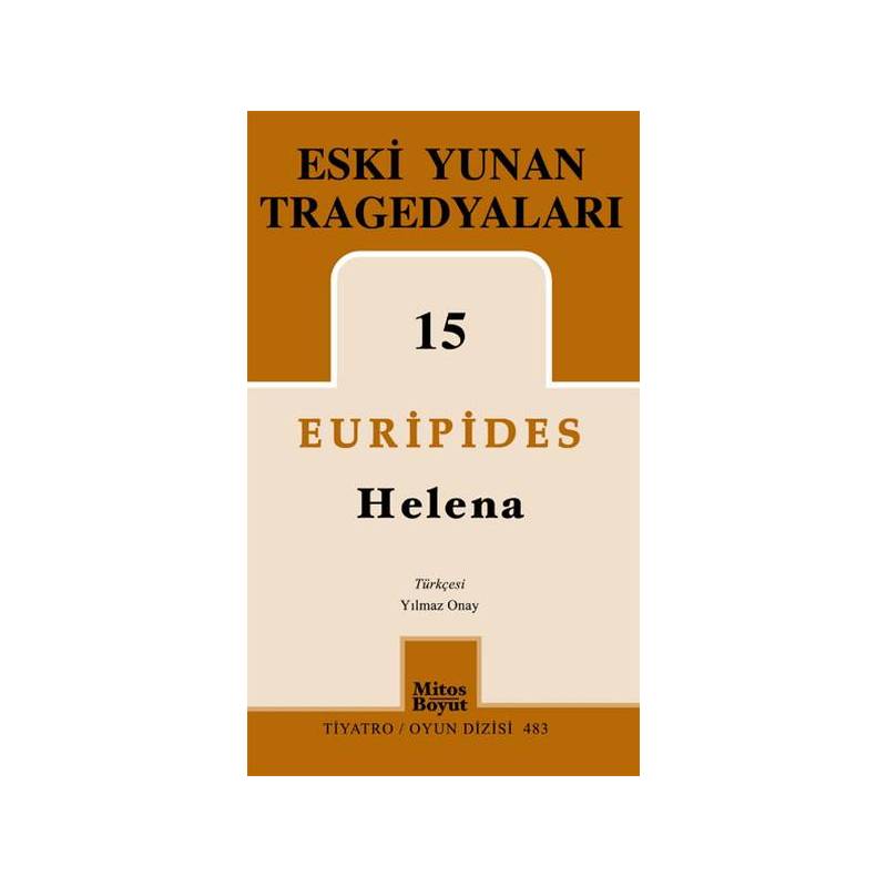 Eski Yunan Tragedyaları 15 Helena