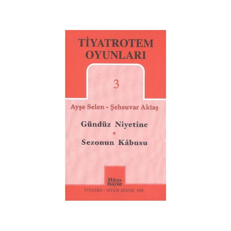 Tiyatrotem Oyunları 3 Gündüz Niyetine Sezonun Kabusu