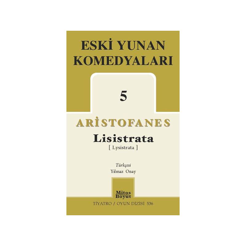 Eski Yunan Komedyaları 5 Lisistrata