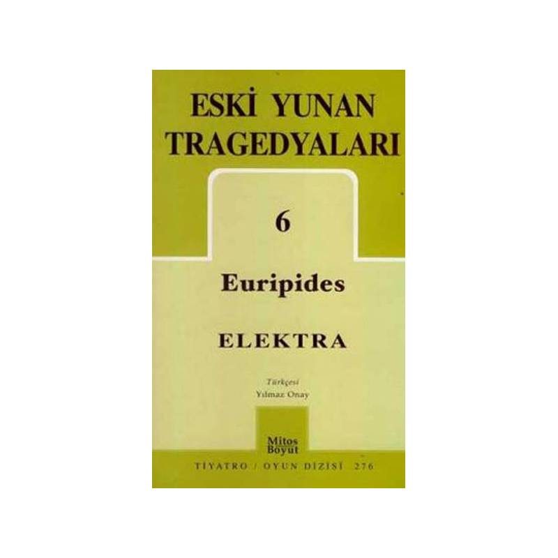 Eski Yunan Tragedyaları 6 Elektra