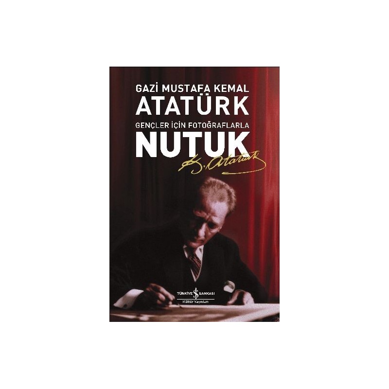 Nutuk Gençler İçin Fotoğraflarla