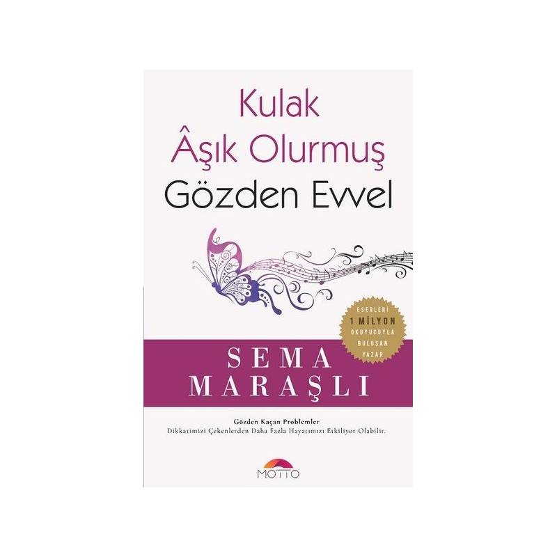 Kulak Aşık Olurmuş Gözden Evvel
