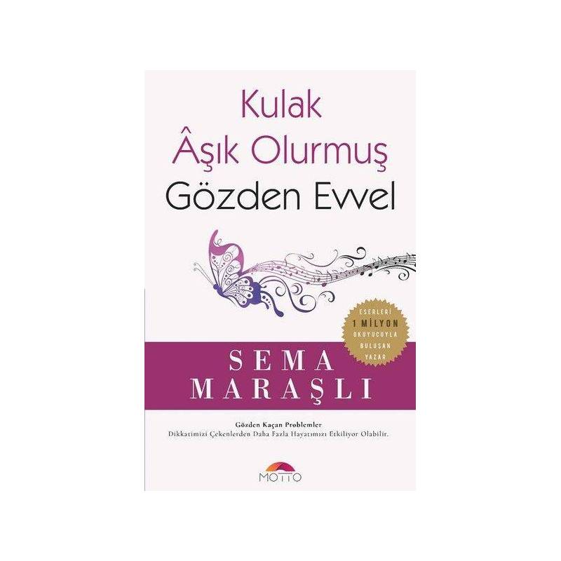 Kulak Aşık Olurmuş Gözden Evvel