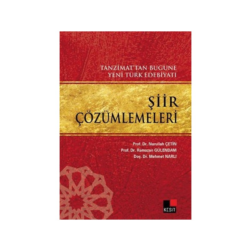 Tanzimattan Bugüne Yeni Türk Edebiyatı Şiir Çözümlemeleri