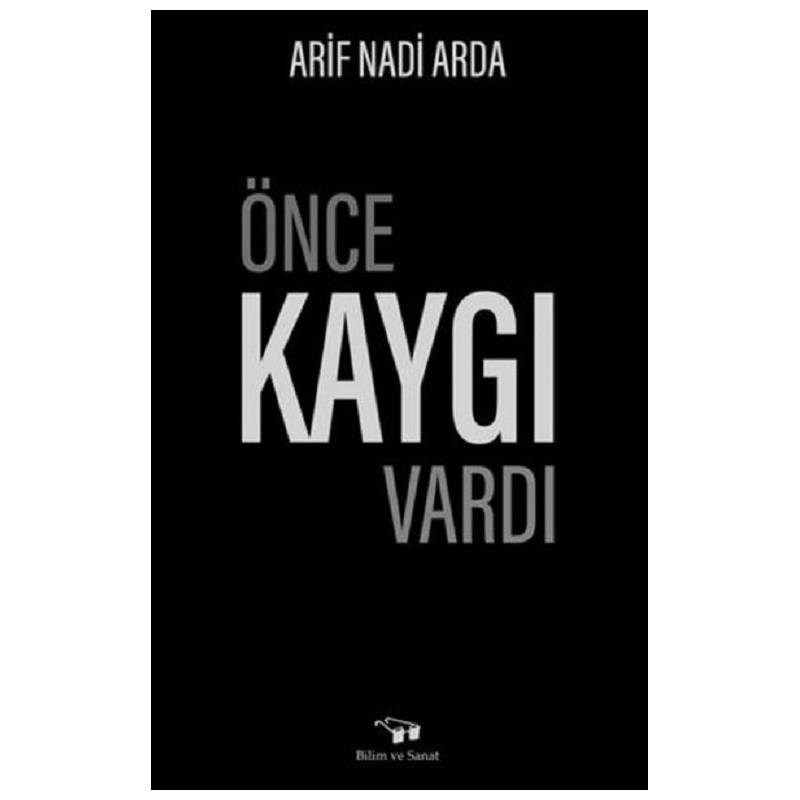 Önce Kaygı Vardı