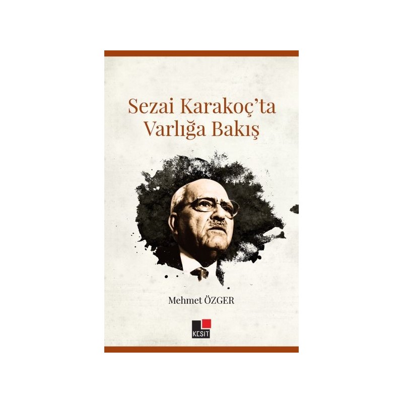 Sezai Karakoç'ta Varlığa Bakış