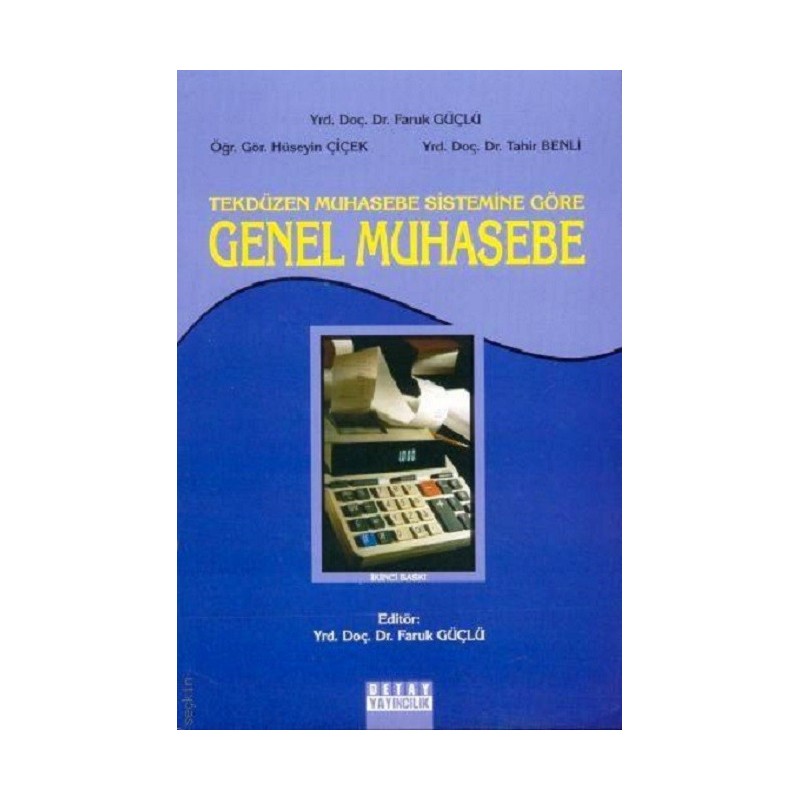 Tekdüzen Muhasebe Sistemine Göre Genel Muhasebe