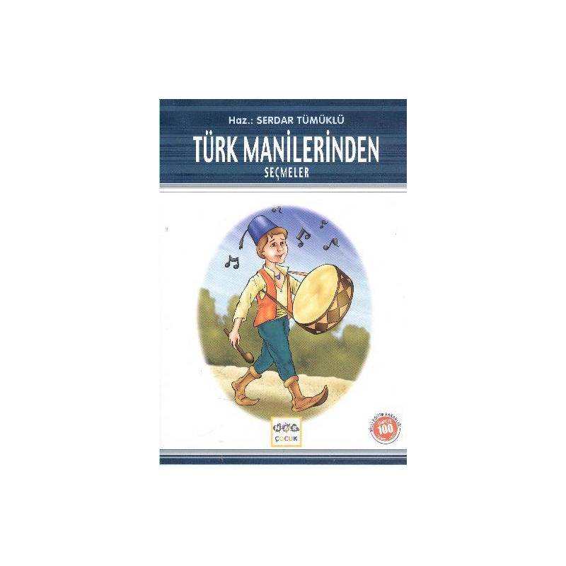 Türk Manilerinden Seçmeler 100 Temel Eser