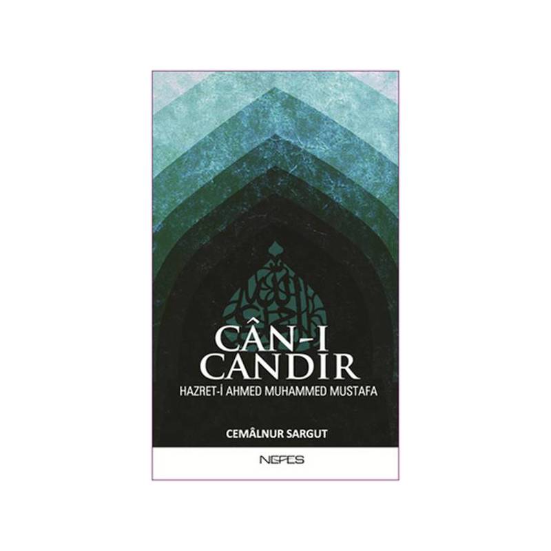 Can I Candır Hazret I Ahmed Muhammed Mustafa
