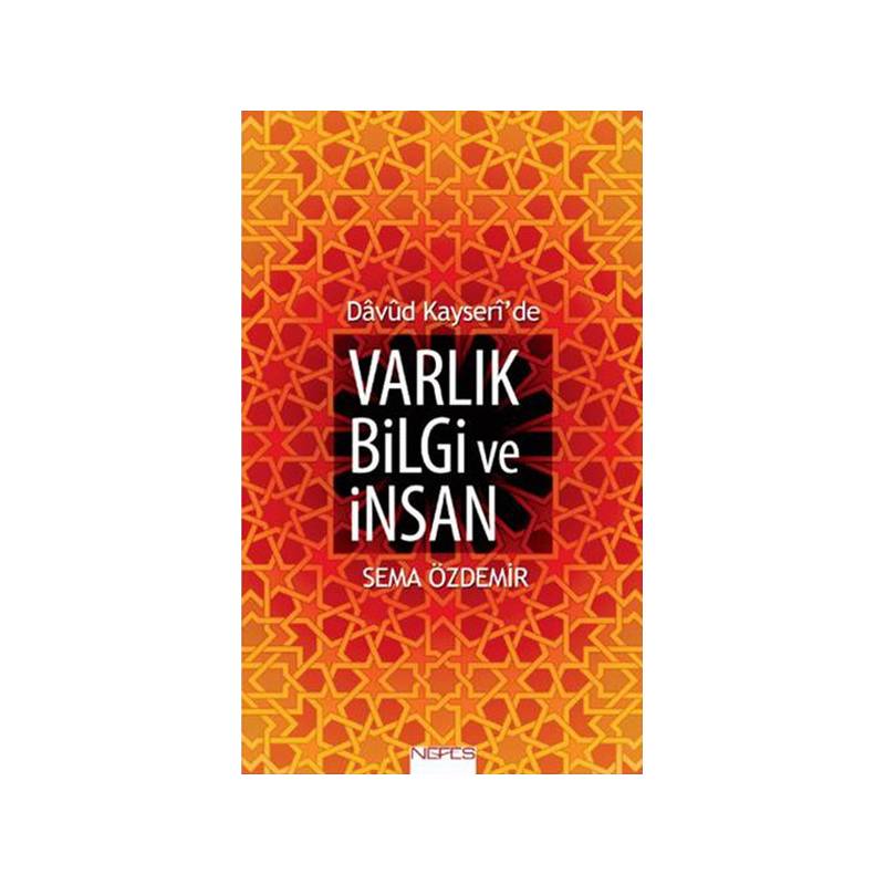 Davud Kayseri'de Varlık Bilgi Ve İnsan