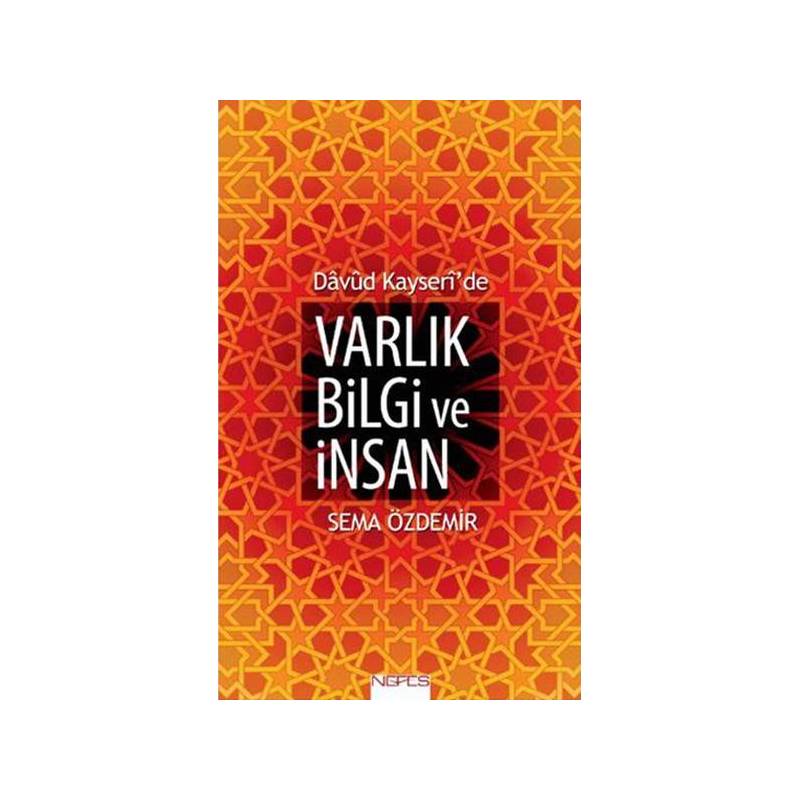 Davud Kayseri'de Varlık Bilgi Ve İnsan