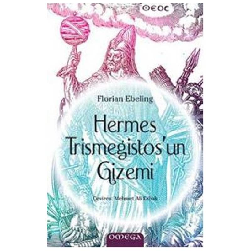 Hermes Trismegistos'un Gizemi