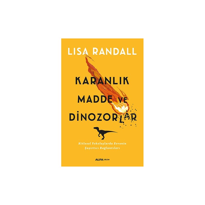 Karanlık Madde Ve Dinozorlar Karanlık Madde Ve Dinozorlar