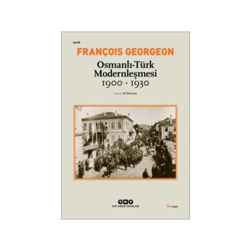 Osmanlı Türk Modernleşmesi 1900 1930