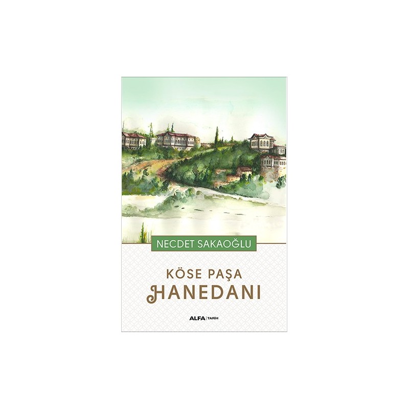 Köse Paşa Hanedanı Köse Paşa Hanedanı