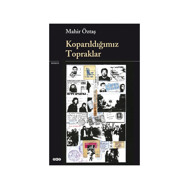 Koparıldığımız Topraklar