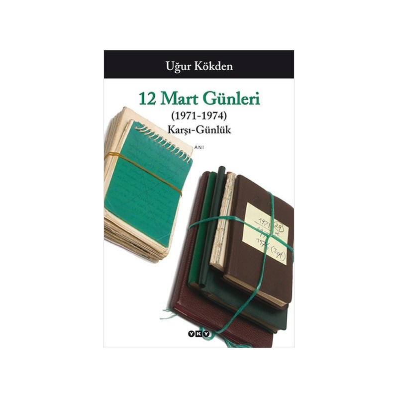 12 Mart Günlükleri 1971 1974