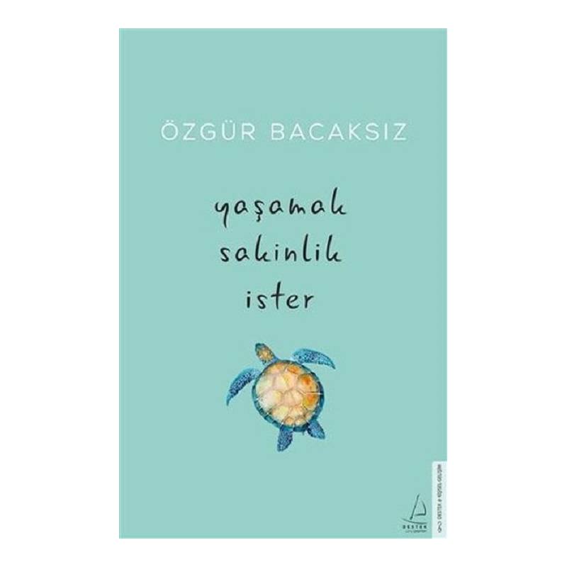 Yaşamak Sakinlik İster