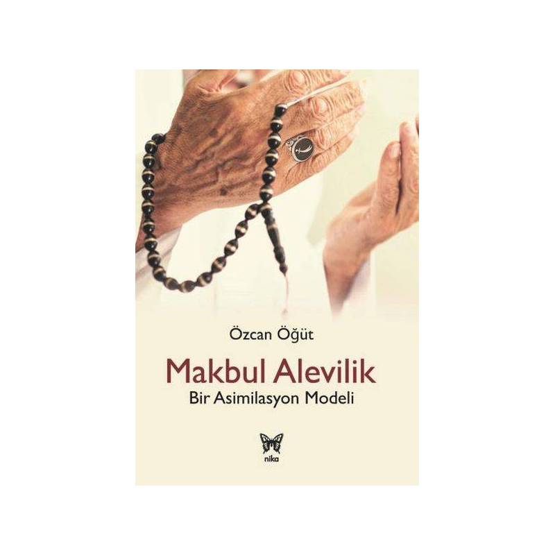 Makbul Alevilik Bir Asimilasyon Modeli