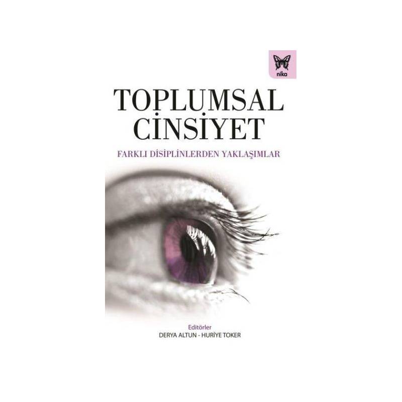 Toplumsal Cinsiyet Farklı Disiplinlerden Yaklaşımlar