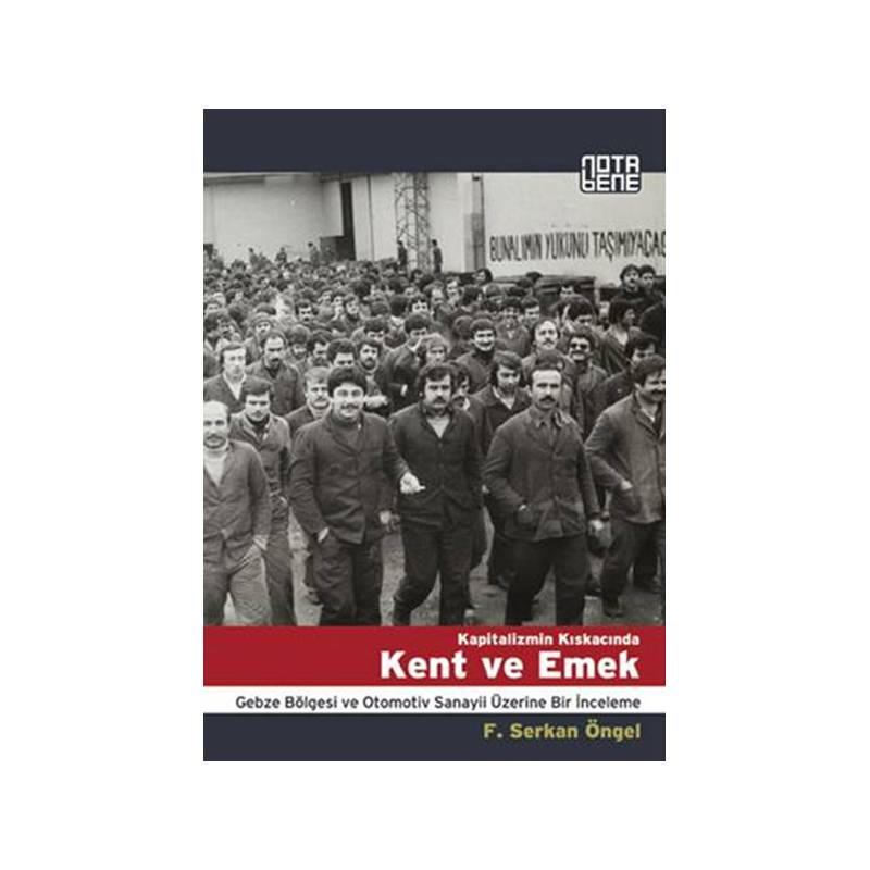 Kapitalizmin Kıskacında Kent Ve Emek