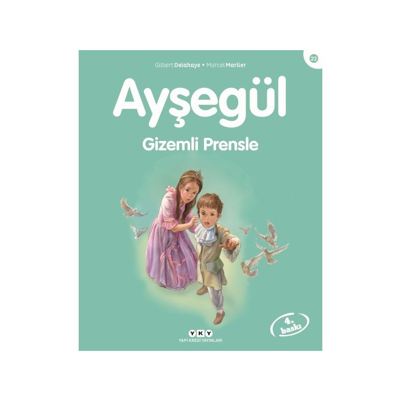 Ayşegül Serisi 22 Gizemli Prensle