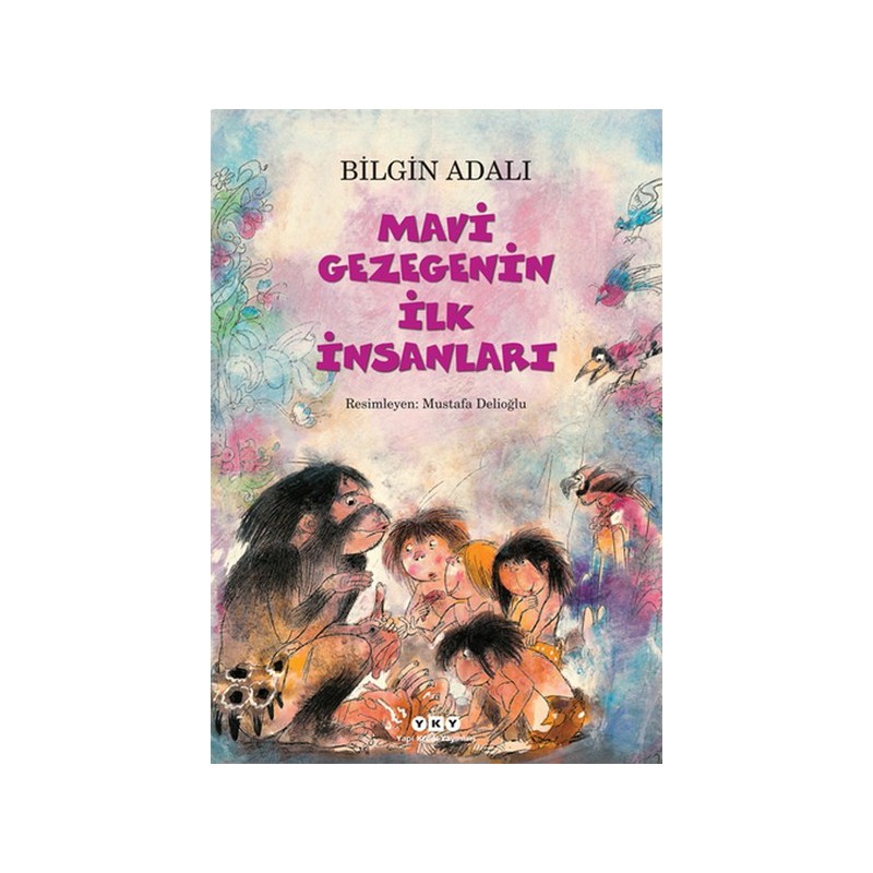 Mavi Gezegenin İlk İnsanları