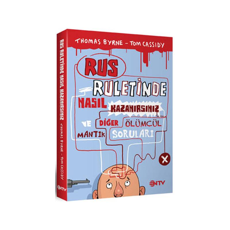 Rus Ruletinde Nasıl Kazanırsınız Ve Diğer Ölümcül Mantık Soruları