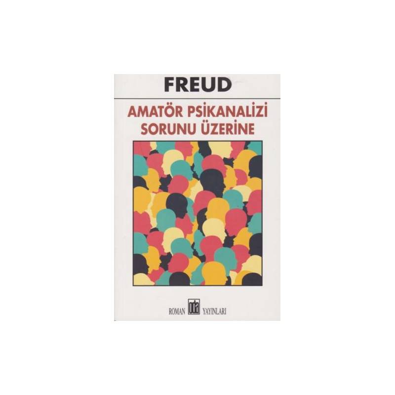 Amatör Psikanalizi Sorunu Üzerine