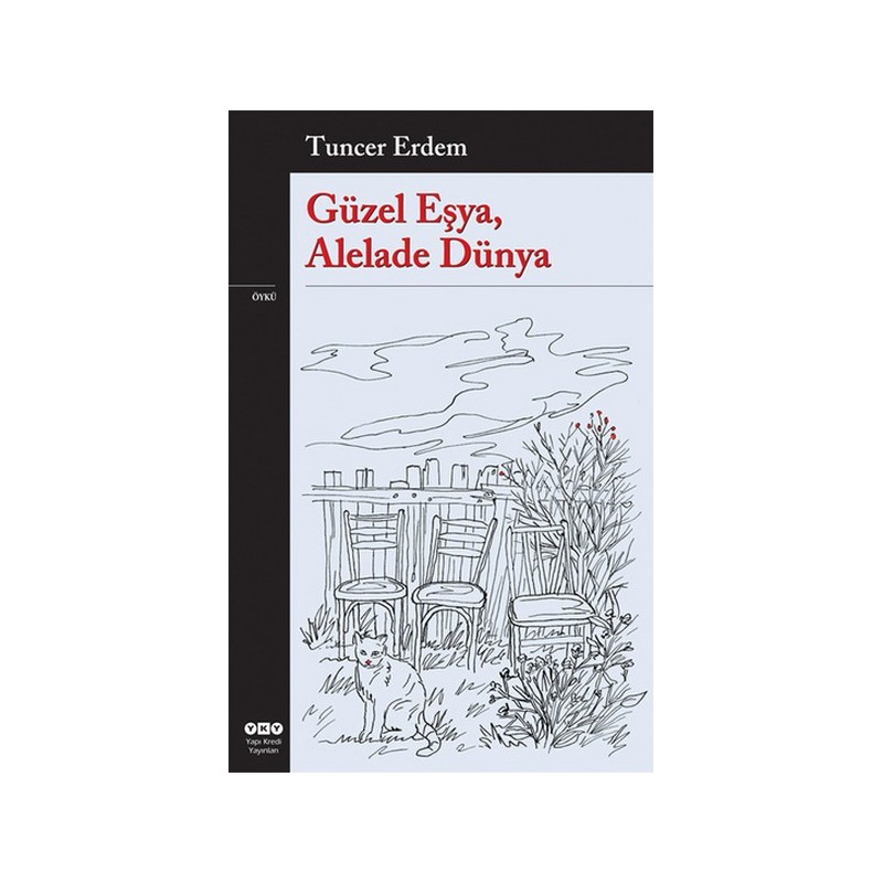 Güzel Eşya, Alelade Dünya