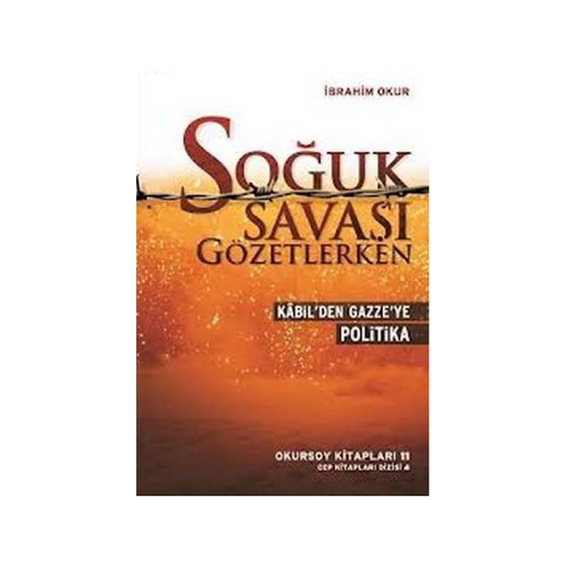 Soğuk Savaşı Gözetlerken