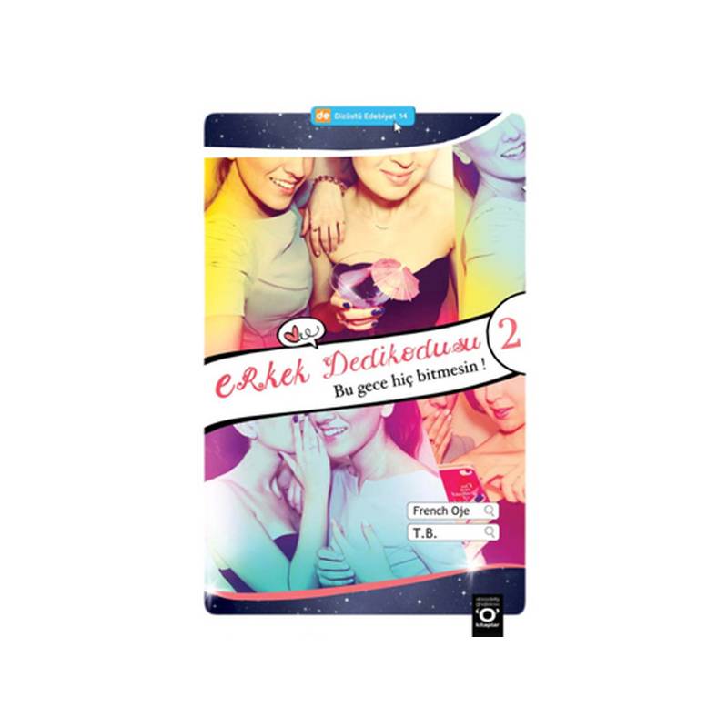 Erkek Dedikodusu 2 Bu Gece Hiç Bitmesin