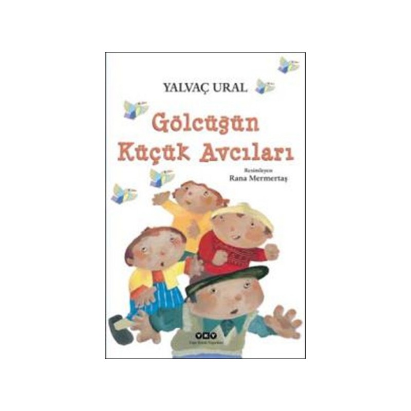 Gölcüğün Küçük Avcıları