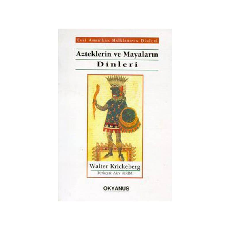 Azteklerin Ve Mayaların Dinleri