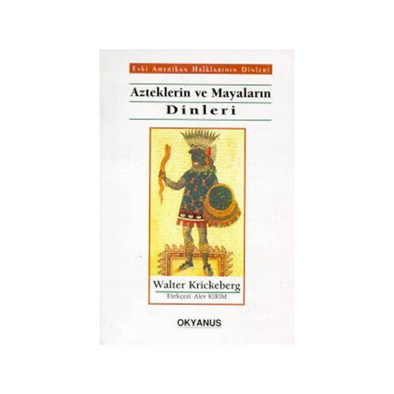 Azteklerin Ve Mayaların Dinleri