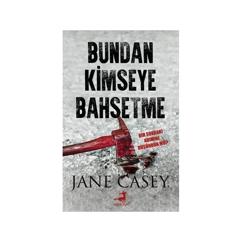 Bundan Kimseye Bahsetme