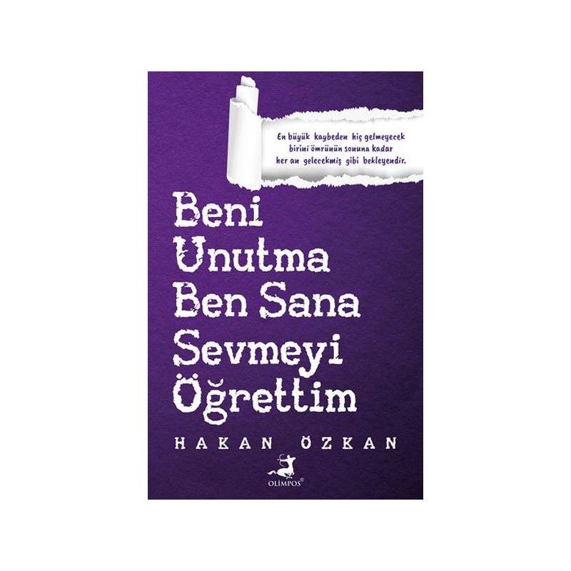 Beni Unutma Ben Sana Sevmeyi Öğrettim Beni Unutma Ben Sana Sevmeyi Öğrettim