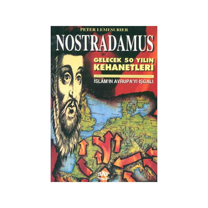Nostradamus Gelecek Elli Yılın Kehanetleri