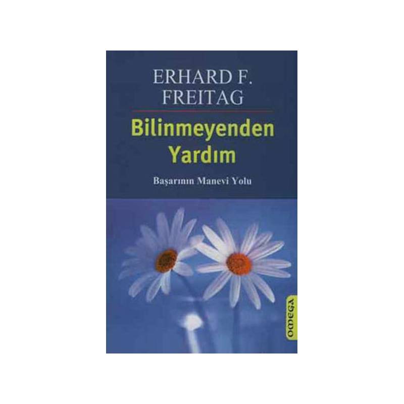 Bilinmeyenden Yardım Başarının Manevi Yolu