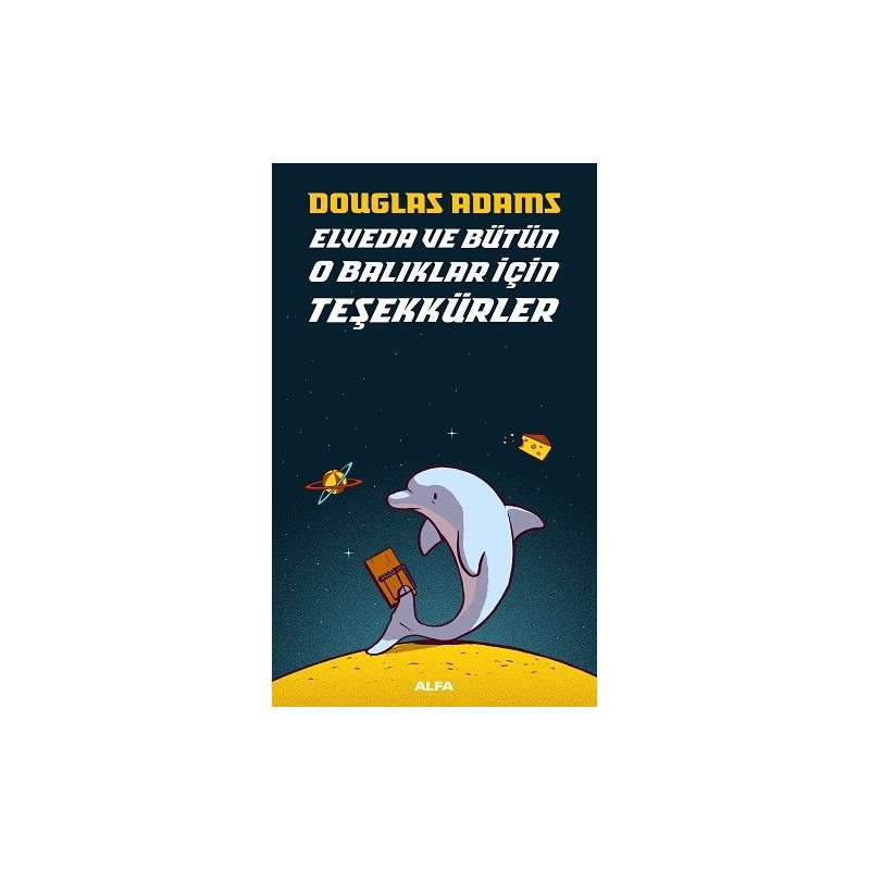 Elveda Ve Bütün O Balıklar İçin Teşekkürler Elveda Ve Bütün O Balıklar İçin Teşekkürler