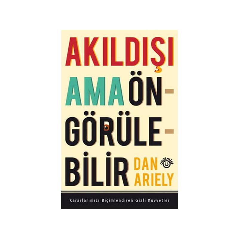 Akıldışı Ama Öngörülebilir