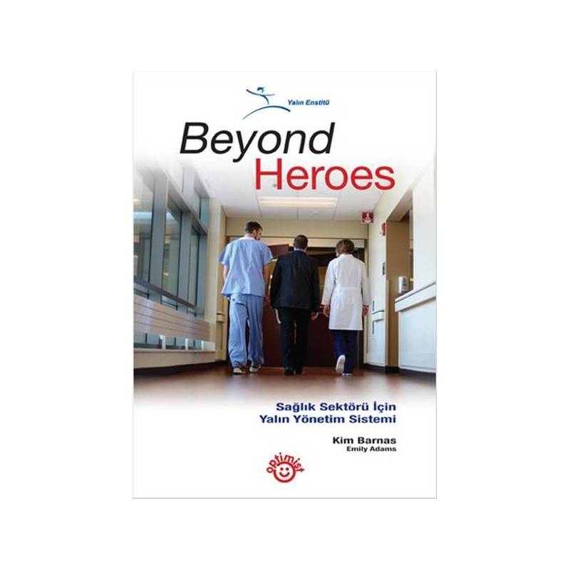 Beyond Heroes Sağlık Sektörü İçin Yalın Yönetim Sistemi