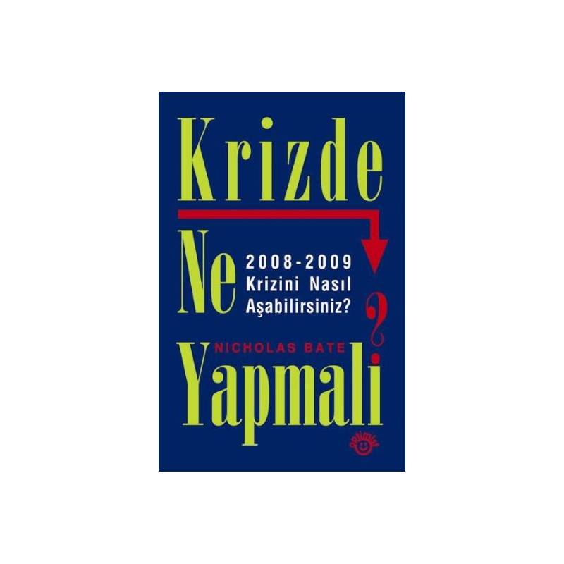 Krizde Ne Yapmalı