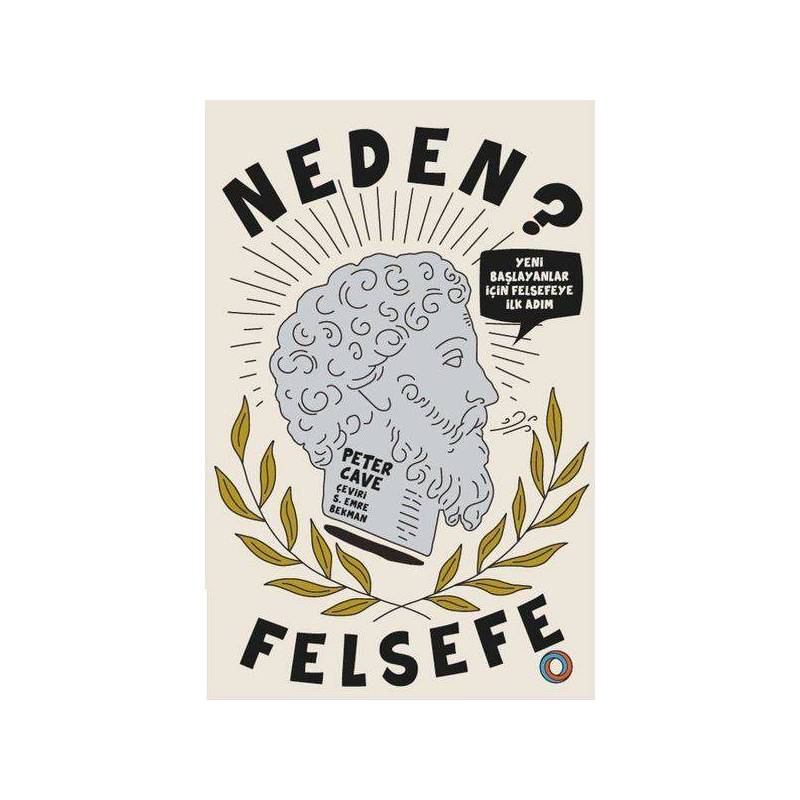Neden Felsefe Yeni Başlayanlar İçin Felsefeye İlk Adım