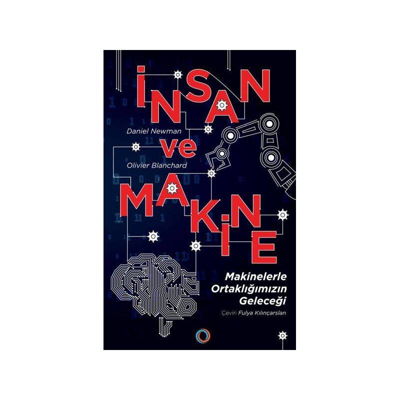 İnsan Ve Makine Makinelerle Ortaklığımızın Geleceği