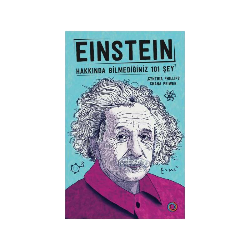 Einstein Hakkında Bilmediğiniz 101 Şey