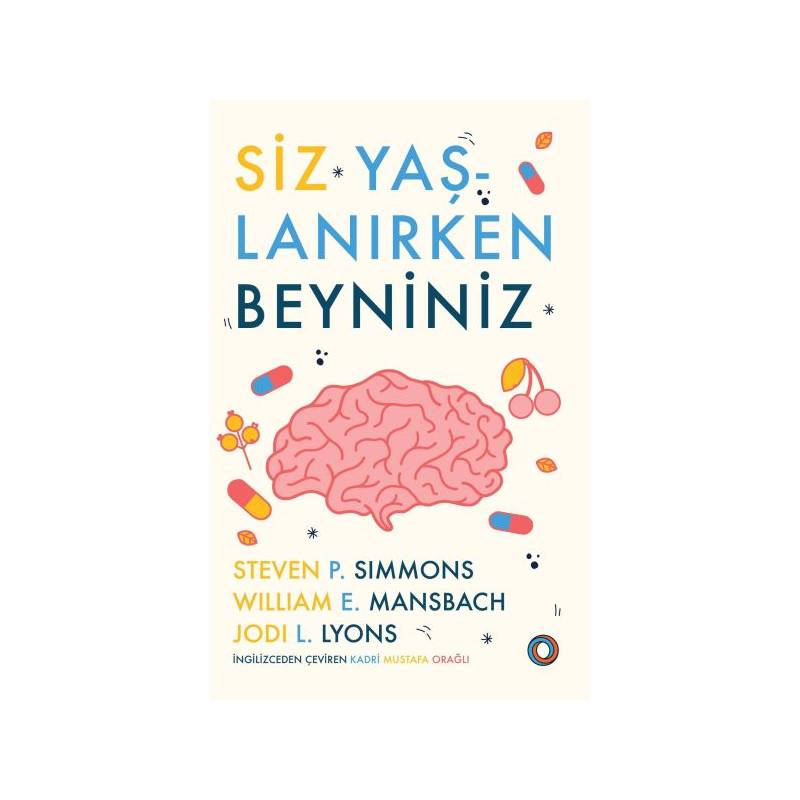 Siz Yaşlanırken Beyniniz