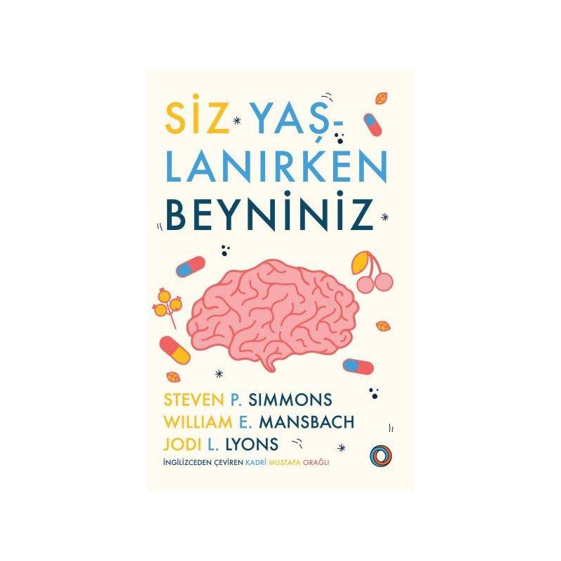 Siz Yaşlanırken Beyniniz