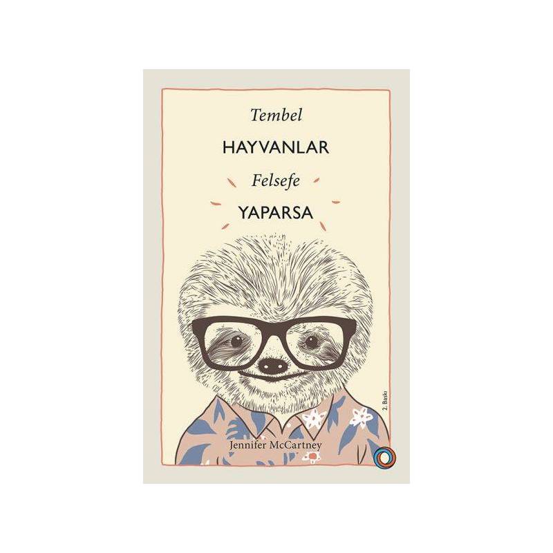 Tembel Hayvanlar Felsefe Yaparsa