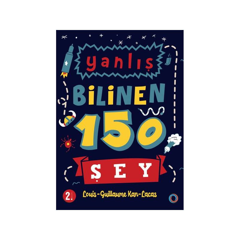 Yanlış Bilinen 150 Şey